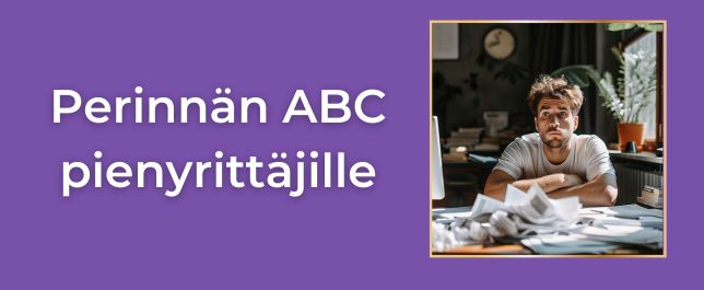 Perinnän ABC pienyrittäjille